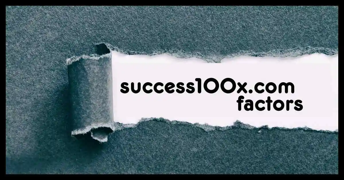 success100x.com factors